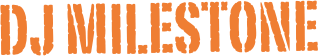 DJ Milestone 